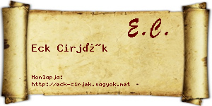 Eck Cirjék névjegykártya